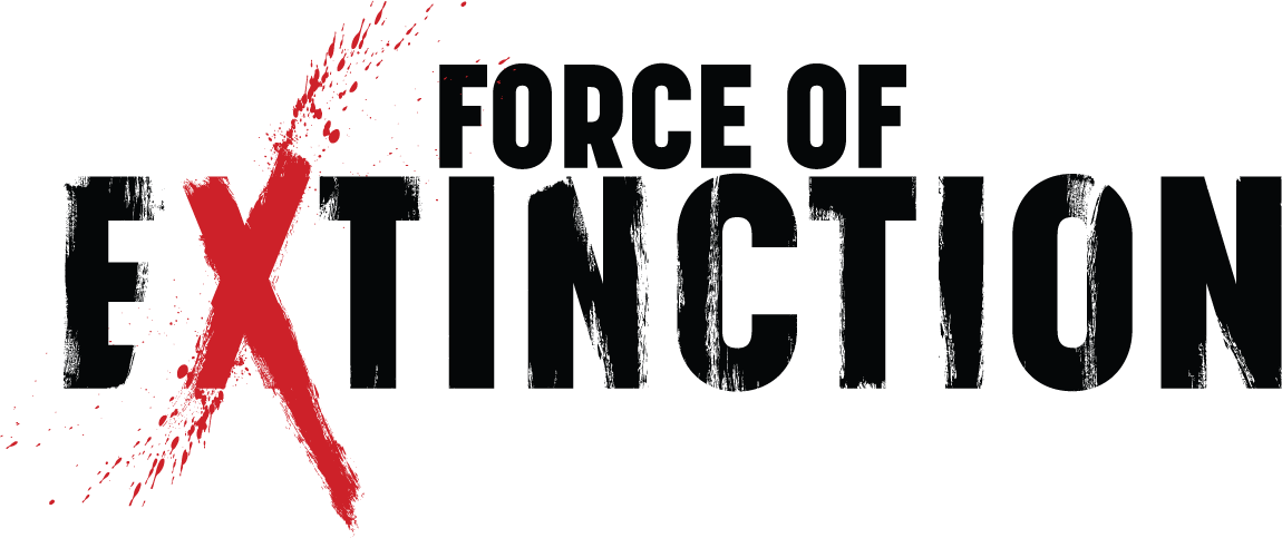 Force of Extinction
